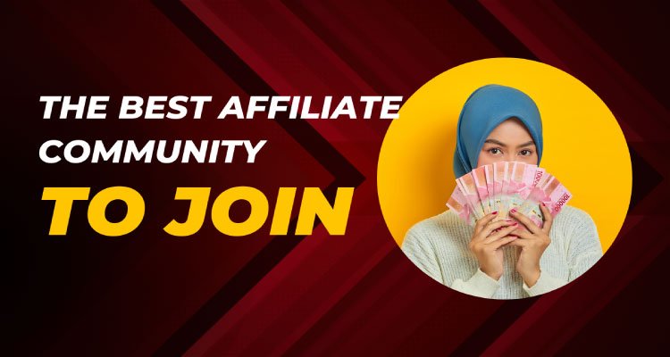 The Best Affiliate Community to Join as a Beginner