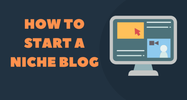 How to Start a Niche Blog