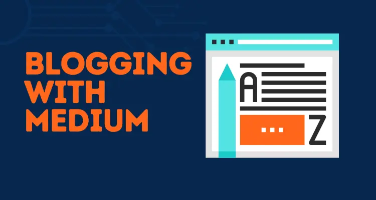 Blogging with Medium