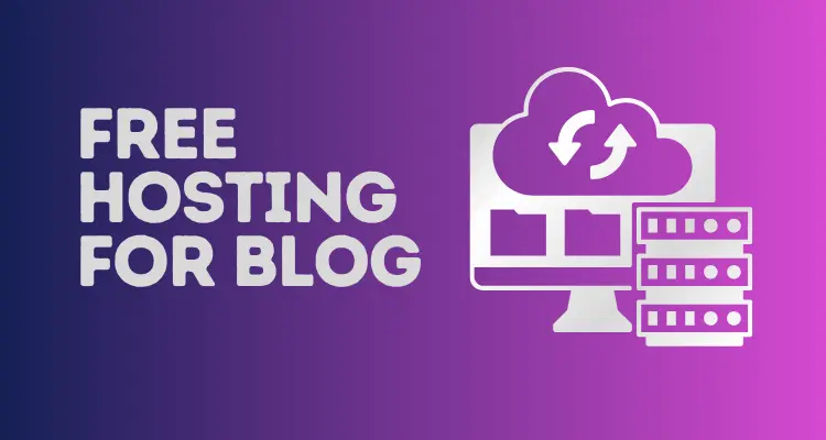 Free Hosting for Blog