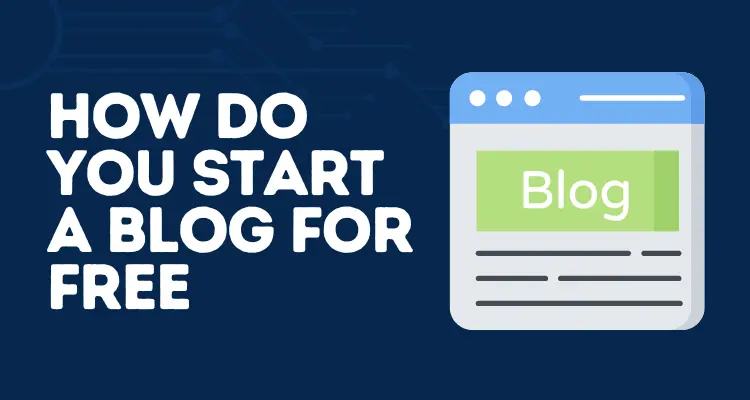 How Do You Start a Blog for Free